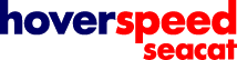 Hoverspeed Home - Seacat high speed car ferries operating the fastest English Channel sea crossings from Dover to Calais and Newhaven to Dieppe. Special offers, Seacat fast ferry timetables, Seacat fast ferry bookings and more...